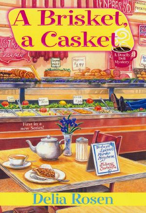 [A Deadly Deli Mystery 01] • A Brisket, a Casket